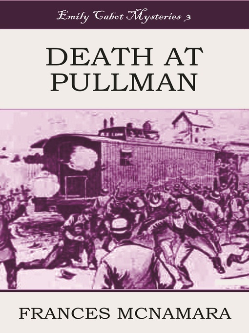 Title details for Death at Pullman by Frances McNamara - Available